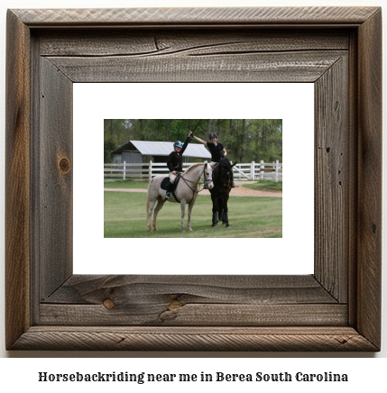 horseback riding near me in Berea, South Carolina